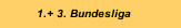 1.+ 3. Bundesliga